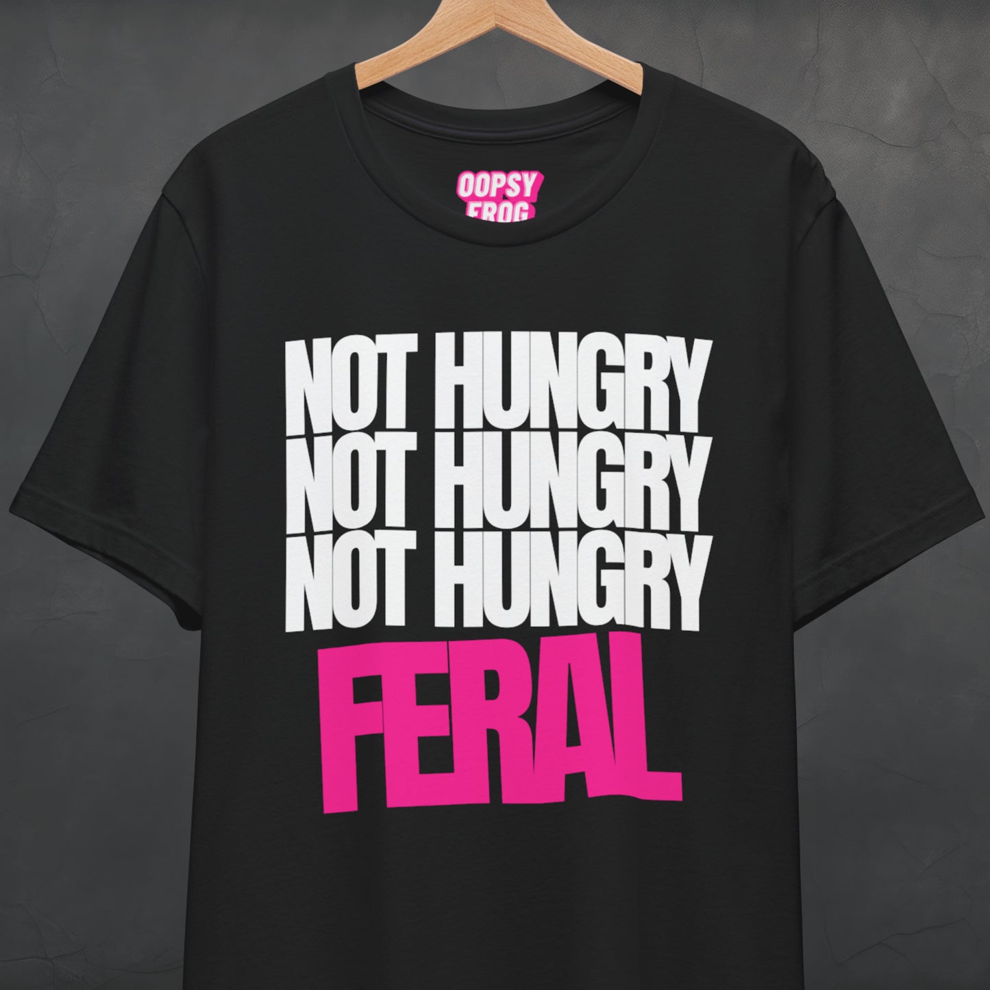 Not Hungry Feral Tee (Pink)