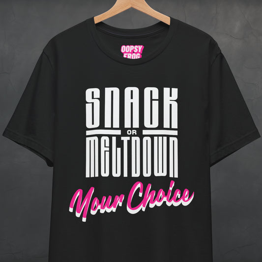 Snack or Meltdown Tee