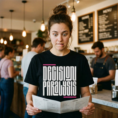 Decision Paralysis Tee (Script)